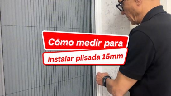 ¿Cómo medir para poner mosquiteras plisadas de instalación frontal 15mm?